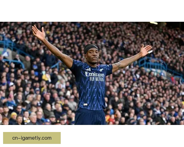 阿森纳4比0利兹马杜埃凯闪耀